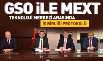 GSO İLE MEXT TEKNOLOJİ MERKEZİ ARASINDA İŞ BİRLİĞİ PROTOKOLÜ 