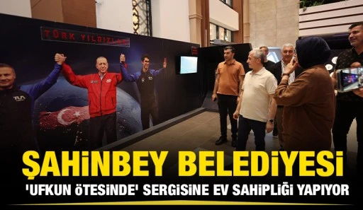 ŞAHİNBEY BELEDİYESİ &lsquo;UFKUN &Ouml;TESİNDE&rsquo; SERGİSİNE EV SAHİPLİĞİ YAPIYOR