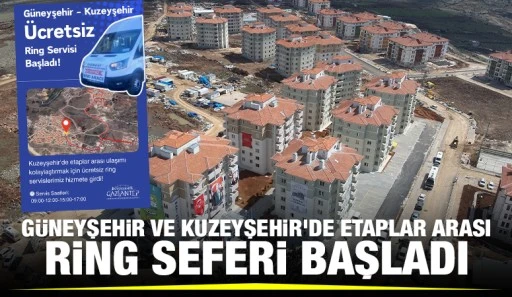 GÜNEYŞEHİR VE KUZEYŞEHİR’DE ETAPLAR ARASI RİNG SEFERİ BAŞLADI
