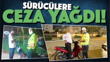 SÜRÜCÜLERE CEZA YAĞDI!