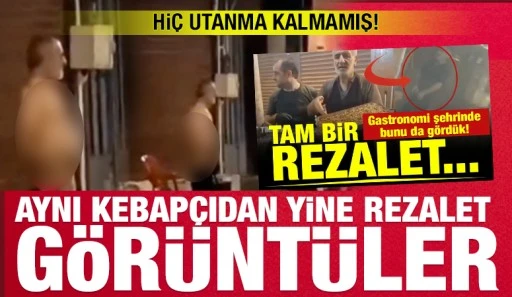 Hİ&Ccedil; UTANMA KALMAMIŞ! AYNI KEBAP&Ccedil;IDAN YİNE REZALET G&Ouml;R&Uuml;NT&Uuml;LER