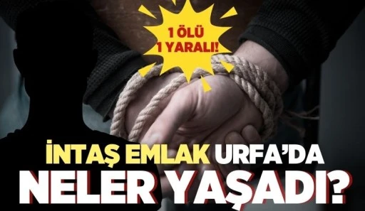 İNTAŞ EMLAK ŞANLIURFA'DA NELER YAŞADI?