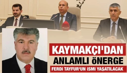 CUMA KAYMAKÇI'DAN ANLAMLI ÖNERGE