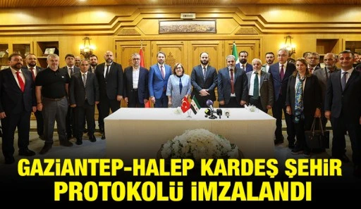 GAZİANTEP-HALEP KARDEŞ ŞEHİR PROTOKOLÜ İMZALANDI