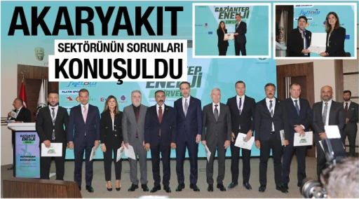 AKARYAKIT SEKTÖRÜNÜN SORUNLARI KONUŞULDU