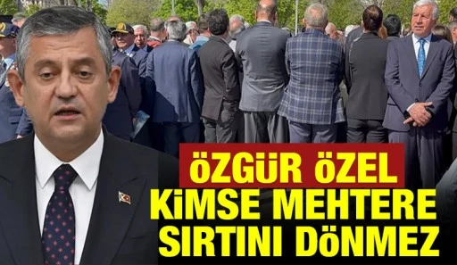 &Ouml;ZG&Uuml;R &Ouml;ZEL: KİMSE MEHTERE SIRTINI D&Ouml;NMEZ