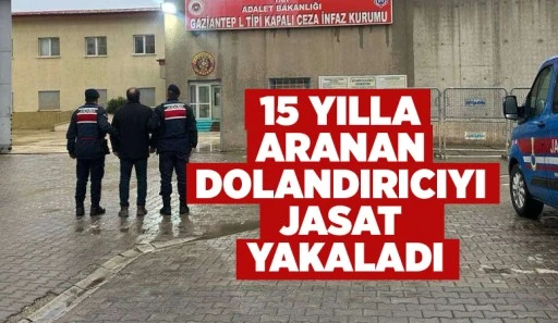 15 YILLA ARANAN DOLANDIRICIYI JASAT YAKALADI