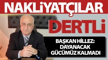 NAKLİYATÇILAR DERTLİ