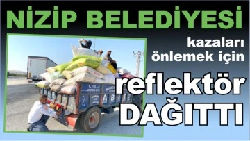 Nizip Belediyesi kazaları önlemek için reflektör dağıttı