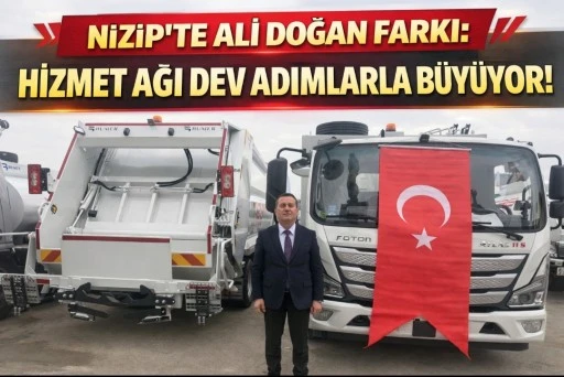 Nizip&rsquo;te Ali Doğan Farkı: Hizmet Ağı Dev Adımlarla B&uuml;y&uuml;yor!