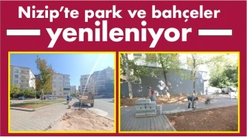 Nizip'te park ve bahçeler yenileniyor 