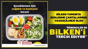 ‘’ÖĞRENCİLER DE BİLKEN’İ TERCİH EDİYOR’’