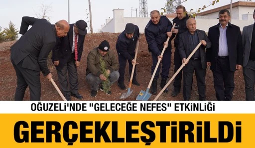Oğuzeli&rsquo;nde &ldquo;Geleceğe Nefes&rdquo; Etkinliği Ger&ccedil;ekleştirildi