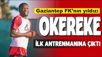 Okereke ilk antrenmanına çıktı