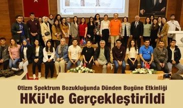 Otizm Spektrum Bozukluğunda Dünden Bugüne Etkinliği HKÜ’de Gerçekleştirildi