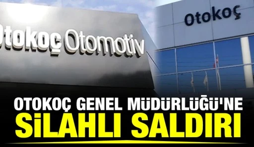 Otokoç Genel Müdürlüğü’ne silahlı saldırı
