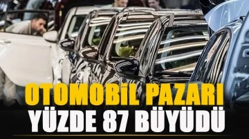 Otomobil pazarı yüzde 87 büyüdü!