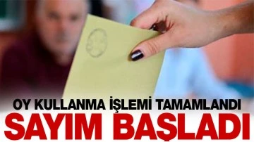 OY KULLANMA İŞLEMİ TAMAMLANDI, SAYIM BAŞLADI!