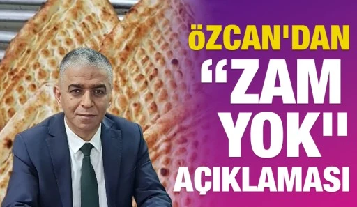 &Ouml;zcan&rsquo;dan &ldquo;zam yok&rdquo; a&ccedil;ıklaması
