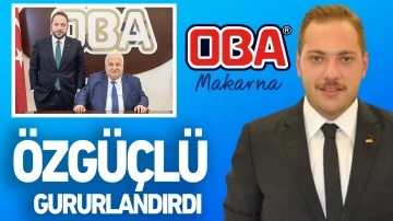 ÖZGÜÇLÜ GURURLANDIRDI