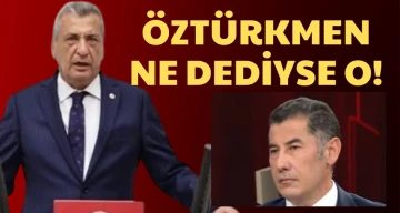 ÖZTÜRKMEN NE DEDİYSE O! 