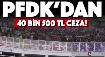  PFDK'dan 40 bin 500 TL ceza!