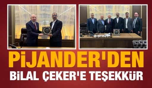 PİJANDER&rsquo;den Bilal &Ccedil;eker&rsquo;e Teşekk&uuml;r