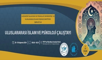 &quot;Uluslararası İslam ve Çağdaş Psikoloji Çalıştayı&quot; için geri sayım başladı
