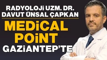 Radyoloji Uzm. Dr. Davut Ünsal Çapkan Medical Point Gaziantep’te