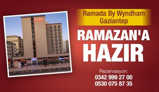 Ramada By Wyndham Gaziantep Ramazan'a hazır