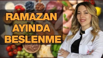 RAMAZAN AYINDA BESLENME