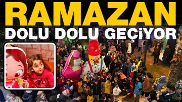 RAMAZAN DOLU DOLU GEÇİYOR