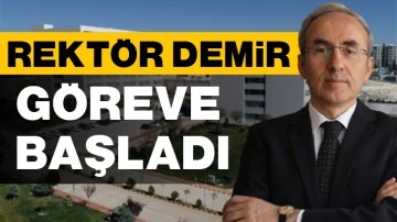 Rektör Demir göreve başladı