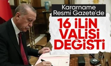 Resmi Gazete'de yayımlandı: 16 valinin görev yeri değişti