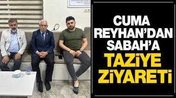 Reyhan'dan Sabah'a taziye ziyareti