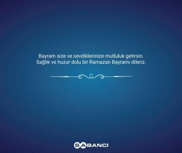 Sabancı Holding'den Ramazan Bayramı mesajı