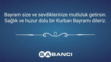 SABANCI HOLDİNG KURBAN BAYRAMI MESAJI 