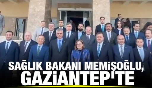 Sağlık Bakanı Memişoğlu, Gaziantep'te