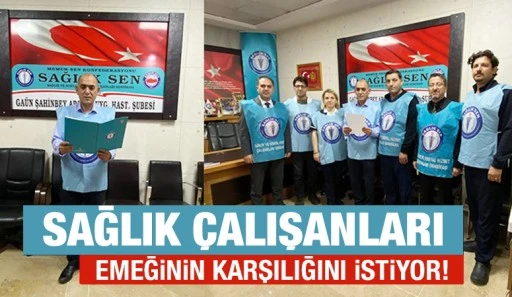 Sağlık çalışanları emeğinin karşılığını istiyor!