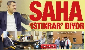 SAHA ‘İSTİKRAR’ DİYOR