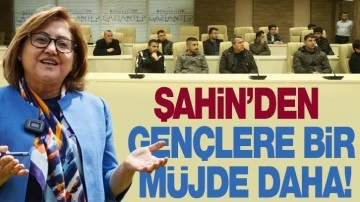 ŞAHİN’DEN GENÇLERE BİR MÜJDE DAHA!