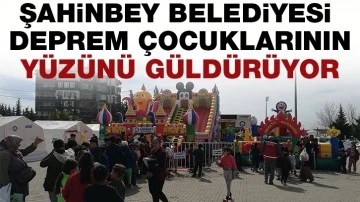 ŞAHİNBEY BELEDİYESİ DEPREM ÇOCUKLARININ YÜZÜNÜ GÜLDÜRÜYOR