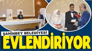 ŞAHİNBEY BELEDİYESİ EVLENDİRİYOR