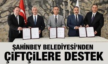 ŞAHİNBEY BELEDİYESİ’NDEN ÇİFTÇİLERE DESTEK