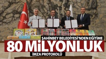 ŞAHİNBEY BELEDİYESİ’NDEN EĞİTİME 80 MİLYONLUK İMZA PROTOKOLÜ