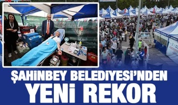 ŞAHİNBEY BELEDİYESİ’NDEN YENİ REKOR