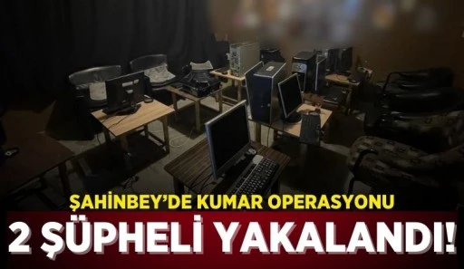 Şahinbey'de Kumar Operasyonu