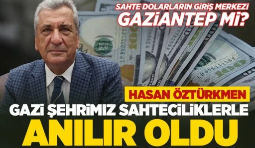 Sahte dolarların giriş merkezi Gaziantep mi?