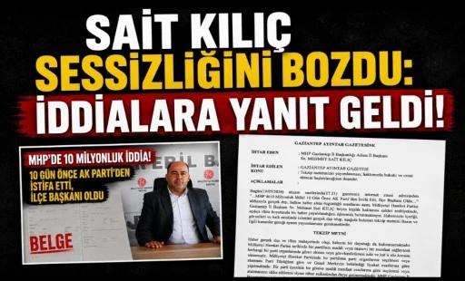 Sait Kılı&ccedil; Sessizliğini Bozdu: İddialara Yanıt Geldi