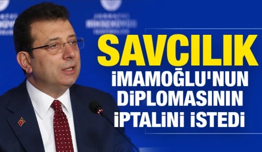 Savcılık İmamoğlu'nun Diplomasının İptalini İstedi